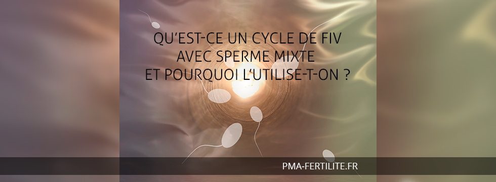 cycle de FIV avec sperme mixte